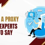 what experts have to say about if vpn is proxy featured