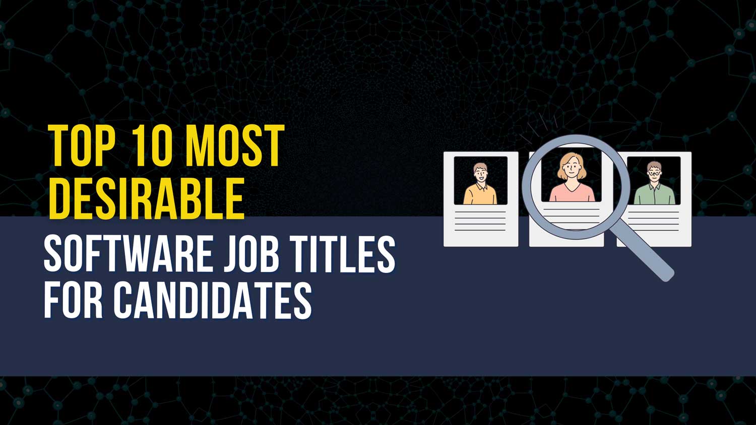 software job titles ranked by what candidates want featured